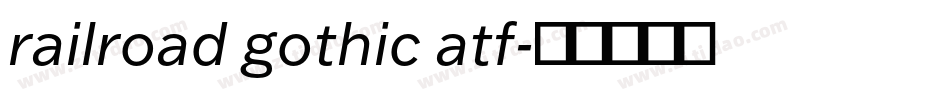 railroad gothic atf字体转换
